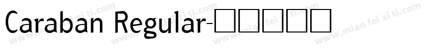 Caraban Regular字体转换